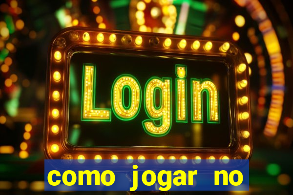 como jogar no tigre sem depositar